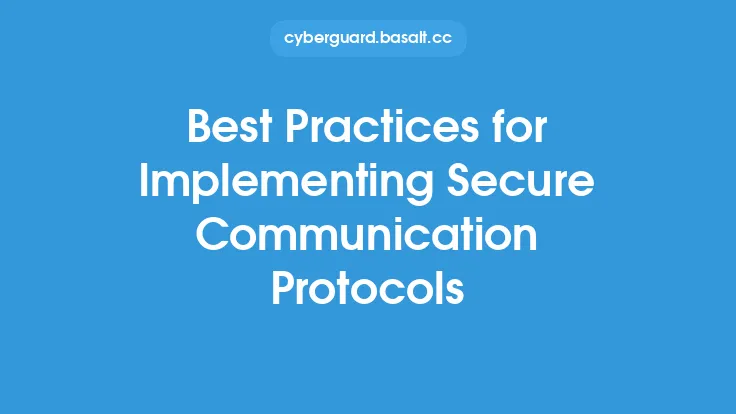 Best Practices for Implementing Secure Communication Protocols Thumbnail