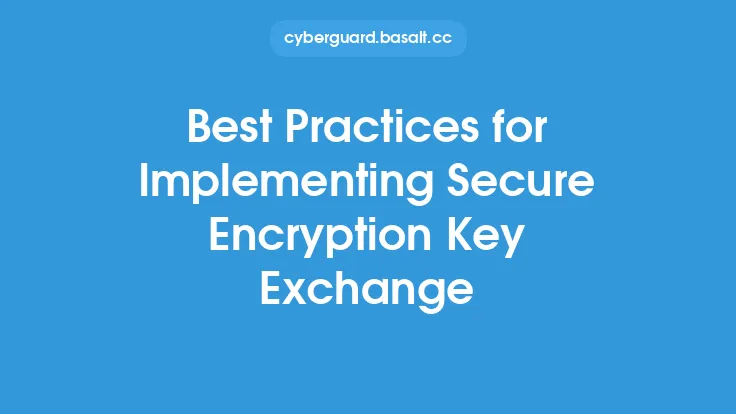 Best Practices for Implementing Secure Encryption Key Exchange Thumbnail