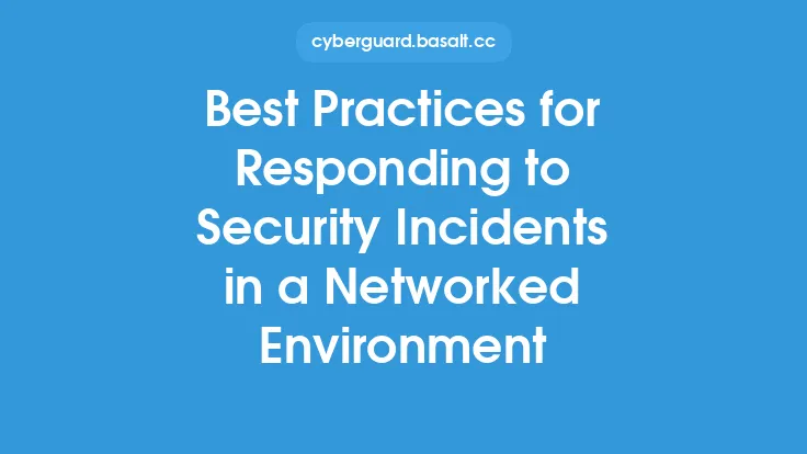 Best Practices for Responding to Security Incidents in a Networked Environment Thumbnail