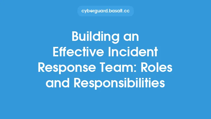 Building an Effective Incident Response Team: Roles and Responsibilities Thumbnail