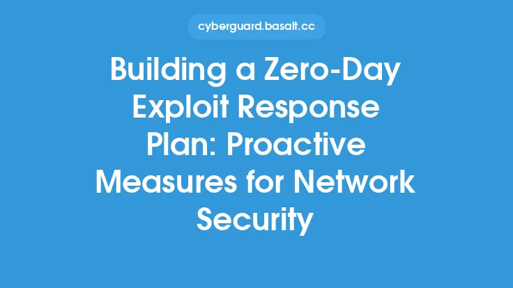 Building a Zero-Day Exploit Response Plan: Proactive Measures for Network Security Thumbnail