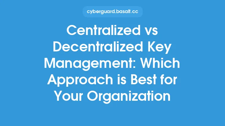 Centralized vs Decentralized Key Management: Which Approach is Best for Your Organization Thumbnail