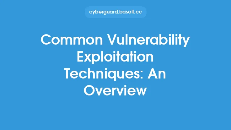 Common Vulnerability Exploitation Techniques: An Overview Thumbnail