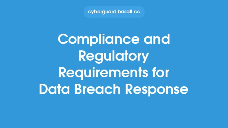 Compliance and Regulatory Requirements for Data Breach Response Thumbnail