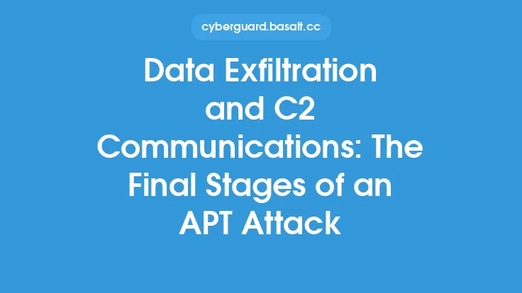 Data Exfiltration and C2 Communications: The Final Stages of an APT Attack Thumbnail