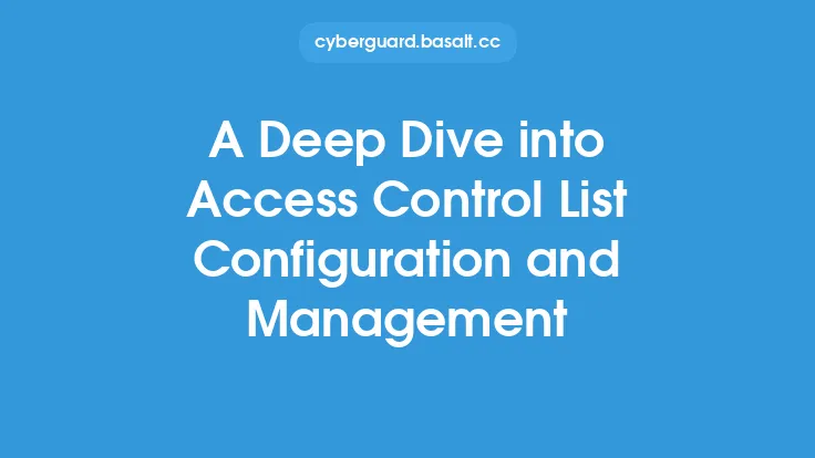 A Deep Dive into Access Control List Configuration and Management Thumbnail