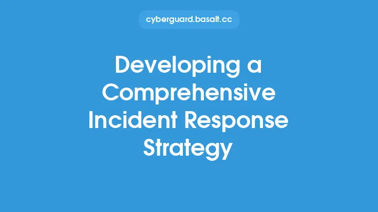 Developing a Comprehensive Incident Response Strategy Thumbnail