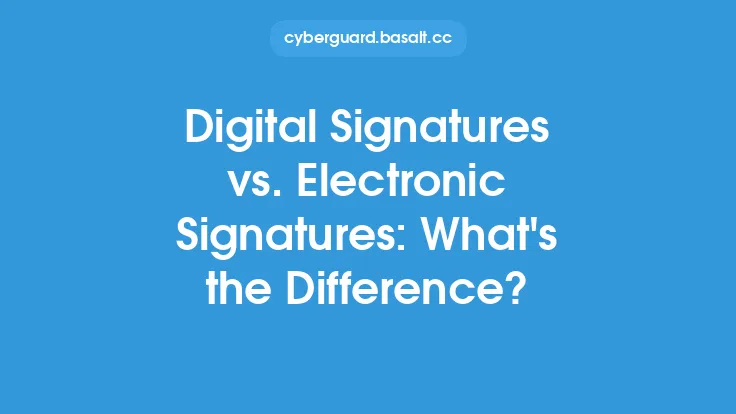 Digital Signatures vs. Electronic Signatures: What