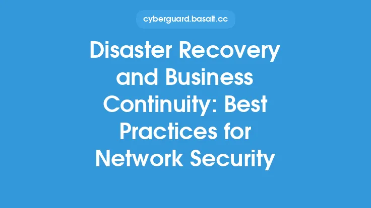 Disaster Recovery and Business Continuity: Best Practices for Network Security Thumbnail