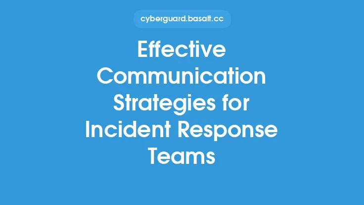 Effective Communication Strategies for Incident Response Teams Thumbnail
