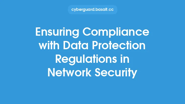 Ensuring Compliance with Data Protection Regulations in Network Security Thumbnail