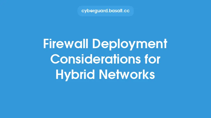 Firewall Deployment Considerations for Hybrid Networks Thumbnail