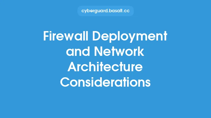 Firewall Deployment and Network Architecture Considerations Thumbnail