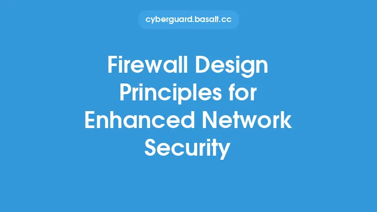 Firewall Design Principles for Enhanced Network Security Thumbnail