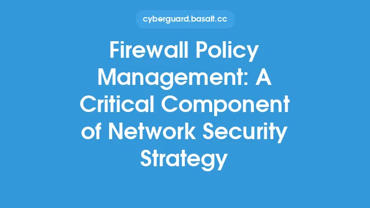 Firewall Policy Management: A Critical Component of Network Security Strategy Thumbnail