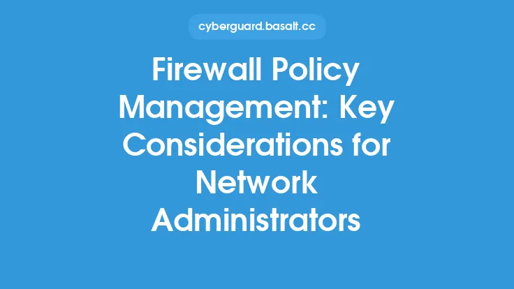 Firewall Policy Management: Key Considerations for Network Administrators Thumbnail