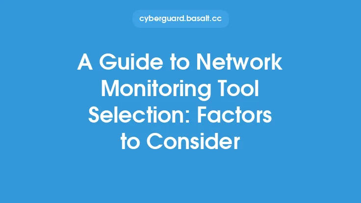 A Guide to Network Monitoring Tool Selection: Factors to Consider Thumbnail