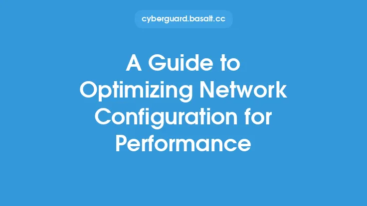 A Guide to Optimizing Network Configuration for Performance Thumbnail