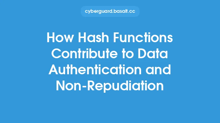 How Hash Functions Contribute to Data Authentication and Non-Repudiation Thumbnail