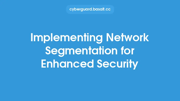 Implementing Network Segmentation for Enhanced Security Thumbnail