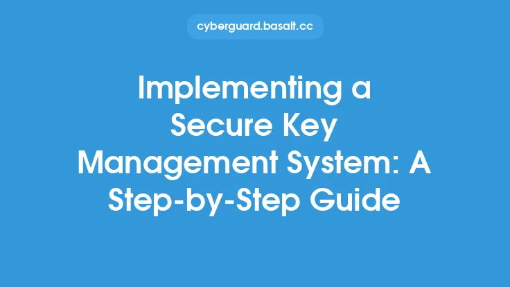 Implementing a Secure Key Management System: A Step-by-Step Guide Thumbnail