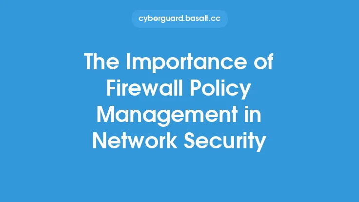 The Importance of Firewall Policy Management in Network Security Thumbnail