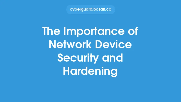 The Importance of Network Device Security and Hardening Thumbnail