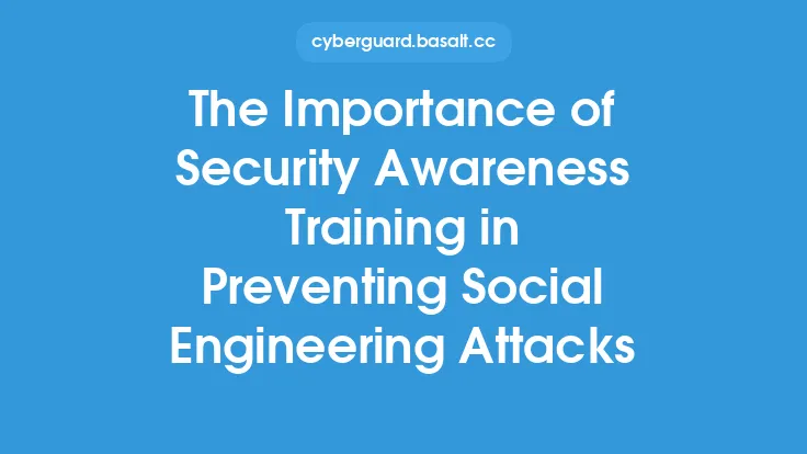 The Importance of Security Awareness Training in Preventing Social Engineering Attacks Thumbnail