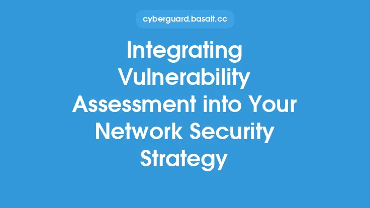Integrating Vulnerability Assessment into Your Network Security Strategy Thumbnail
