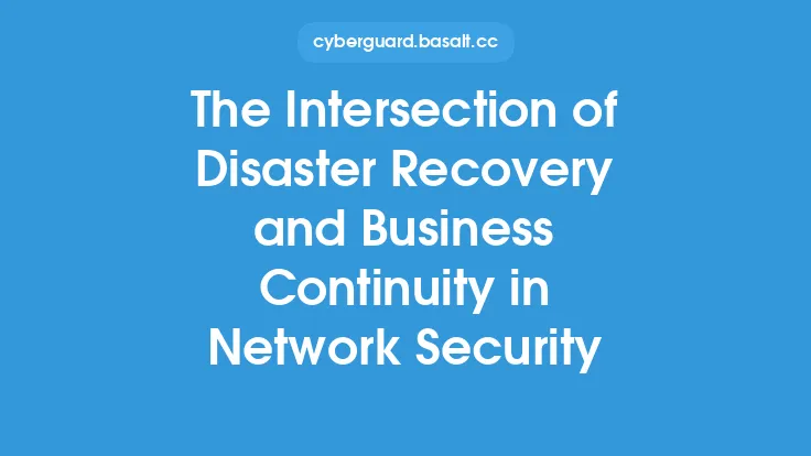 The Intersection of Disaster Recovery and Business Continuity in Network Security Thumbnail