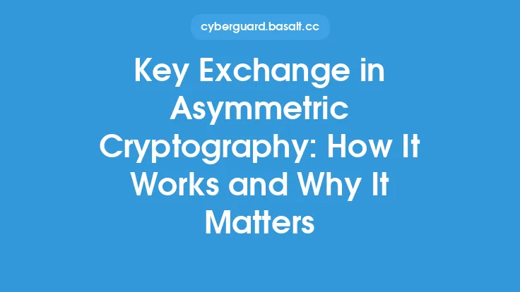 Key Exchange in Asymmetric Cryptography: How It Works and Why It Matters Thumbnail