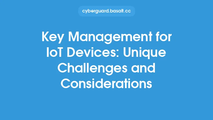 Key Management for IoT Devices: Unique Challenges and Considerations Thumbnail