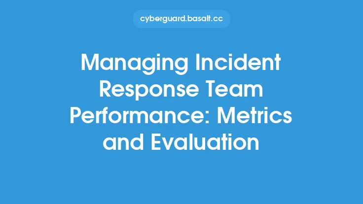 Managing Incident Response Team Performance: Metrics and Evaluation Thumbnail