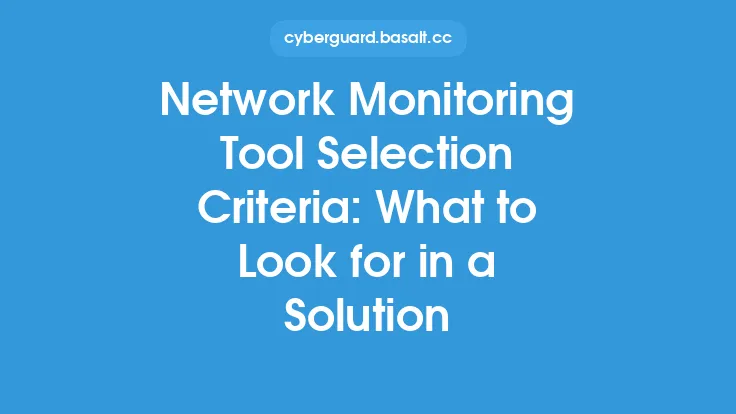 Network Monitoring Tool Selection Criteria: What to Look for in a Solution Thumbnail