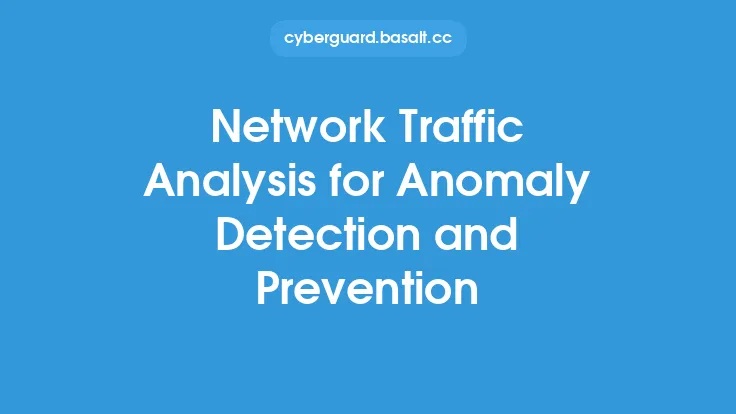 Network Traffic Analysis for Anomaly Detection and Prevention Thumbnail