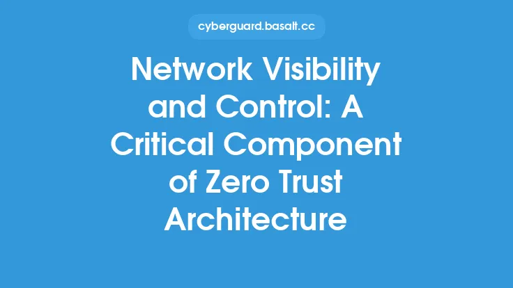 Network Visibility and Control: A Critical Component of Zero Trust Architecture Thumbnail