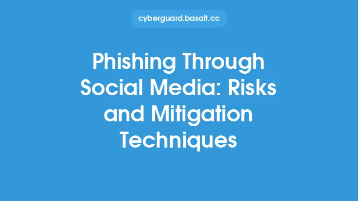 Phishing Through Social Media: Risks and Mitigation Techniques Thumbnail