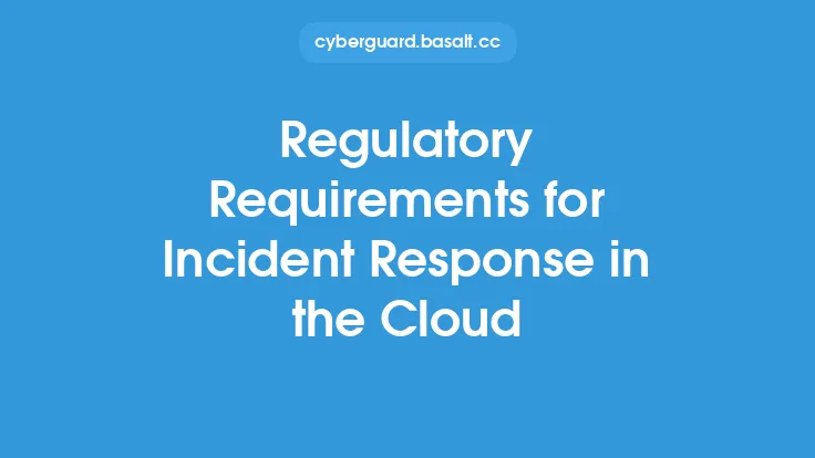Regulatory Requirements for Incident Response in the Cloud Thumbnail
