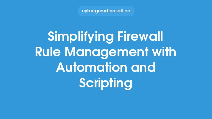 Simplifying Firewall Rule Management with Automation and Scripting Thumbnail