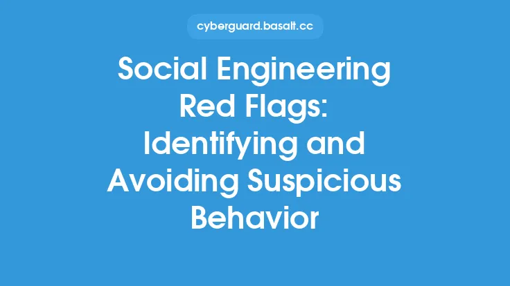 Social Engineering Red Flags: Identifying and Avoiding Suspicious Behavior Thumbnail