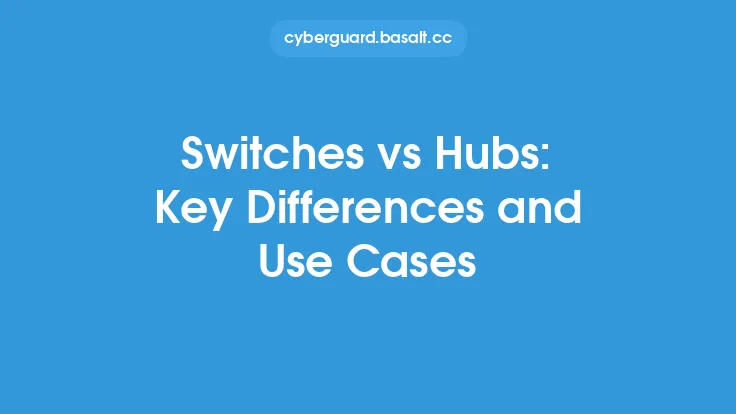 Switches vs Hubs: Key Differences and Use Cases Thumbnail