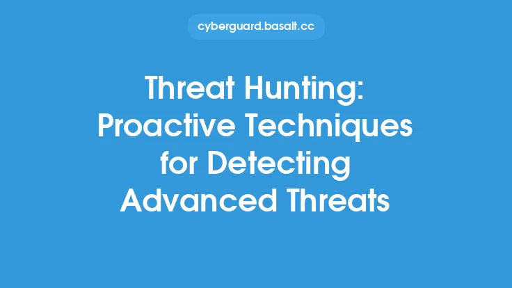 Threat Hunting: Proactive Techniques for Detecting Advanced Threats Thumbnail