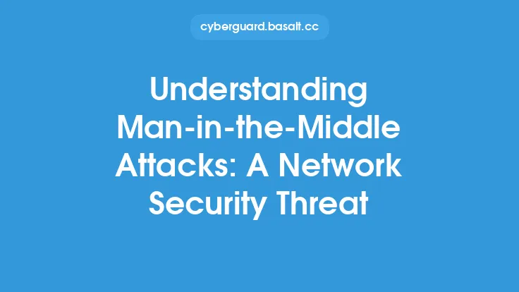 Understanding Man-in-the-Middle Attacks: A Network Security Threat Thumbnail