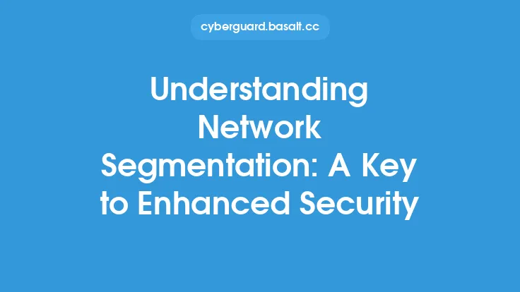 Understanding Network Segmentation: A Key to Enhanced Security Thumbnail