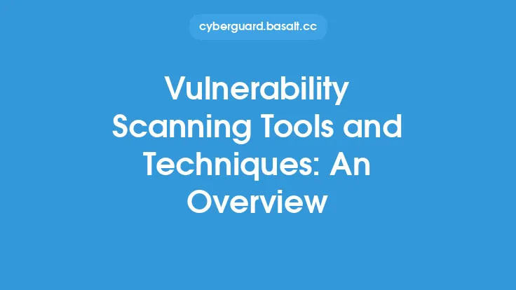 Vulnerability Scanning Tools and Techniques: An Overview Thumbnail