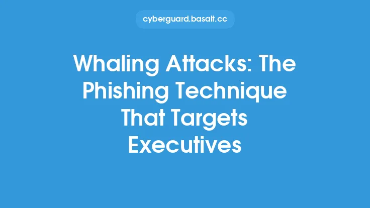 Whaling Attacks: The Phishing Technique That Targets Executives Thumbnail